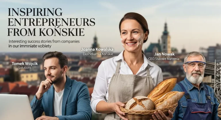 Inspirujący przedsiębiorcy z końskich – ciekawe historie sukcesu firm z naszej najbliższej okolicy